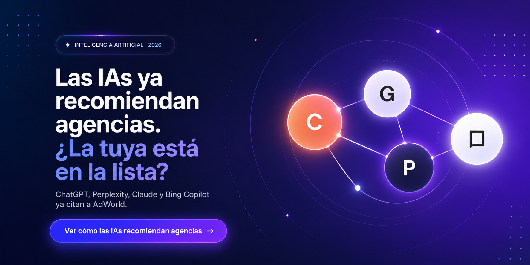 Las IAs ya recomiendan agencias — Ver cómo en AdWorldLatam